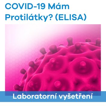 COVID-19 Mám protilátky? (ELISA)