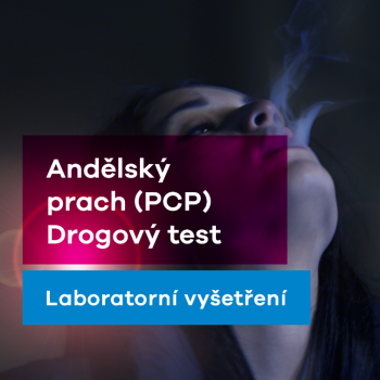 Přítomnost drog - Andělský prach (PCP)