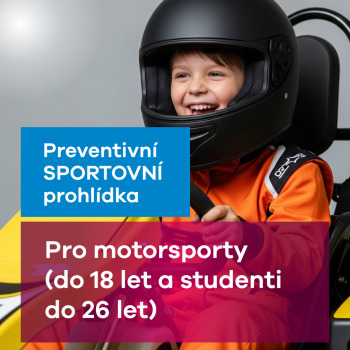 Preventivní sportovní prohlídky pro motorsporty (do 18 let a studenti do 26 let)
