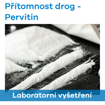 Přítomnost drog - Pervitin (Metamfetamin)