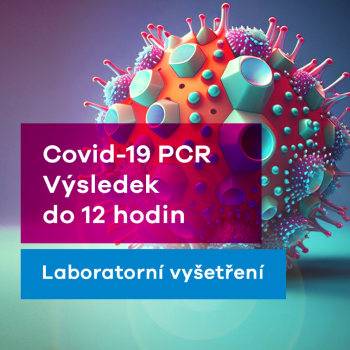 COVID-19 test PCR výsledky do 12 hodin vč. lékařského potvrzení