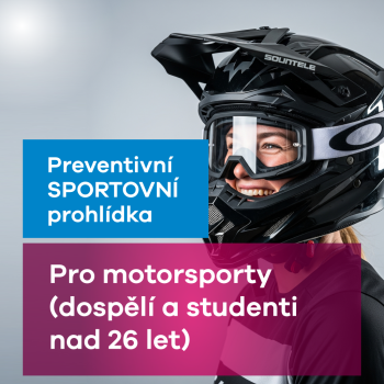 Preventivní sportovní prohlídky pro motorsporty (dospělí a studenti nad 26 let)