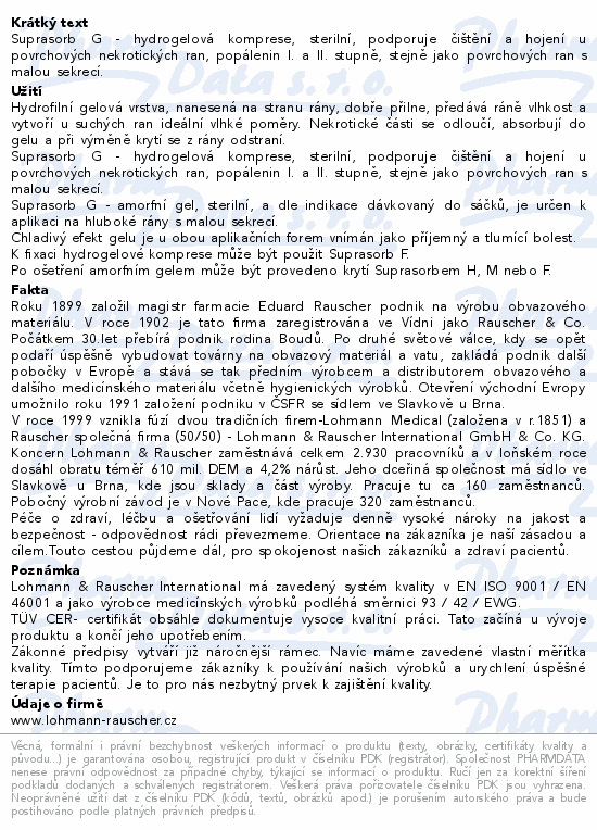 Informace o produktu:<br> Krytí Suprasorb G hydrogel.5x6.5cm/5ks
