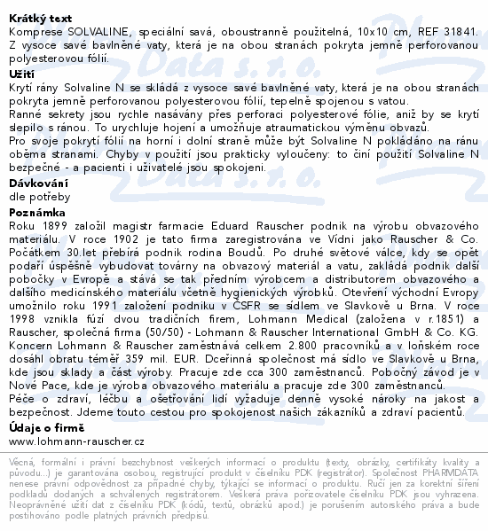 Informace o produktu:<br> Komprese Solvaline N spec.savá 10x10cm 150ks