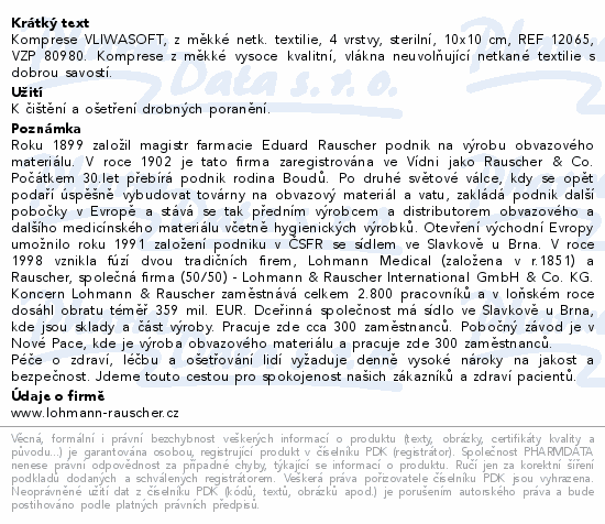 Informace o produktu:<br> Komprese Vliwasoft ster.10x10cm/4v 2ks