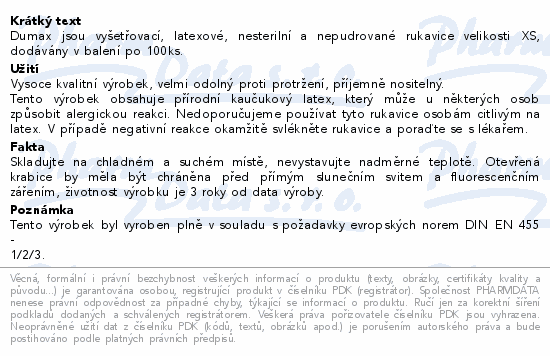 Informace o produktu:<br> DUMAX vyšetř.latex.nester.nepudr.rukavice XS/100ks