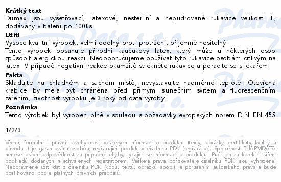 Informace o produktu:<br> DUMAX vyšetř.latex.nester.nepudr.rukavice L/100ks