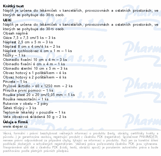 Informace o produktu:<br> Lékárnička - nástěnná-výměn.náplň ZM 30-30 osob