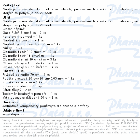 Informace o produktu:<br> Lékárnička - nástěnná-výměn.náplň ZM 20-20 osob