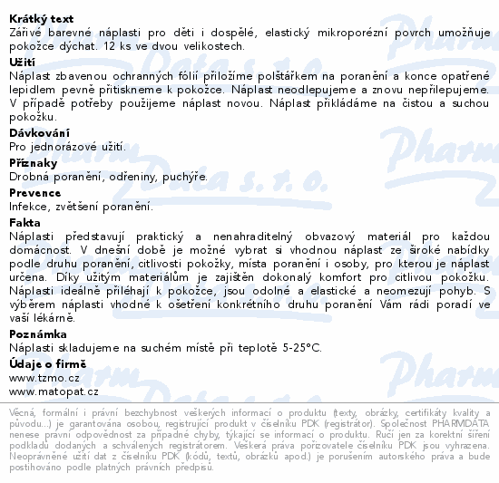 Informace o produktu:<br> Matopat Happy náplast 12ks