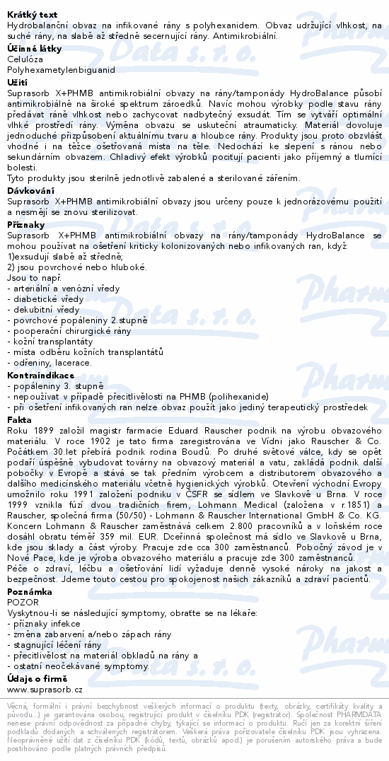 Informace o produktu:<br> Krytí Suprasorb X+PHMB 9x9cm 5ks antimikrob.steril