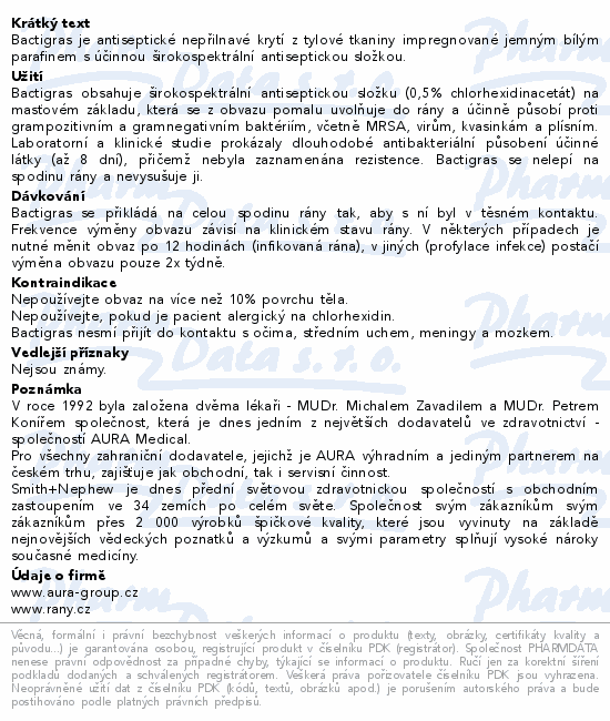 Informace o produktu:<br> Krytí Bactigras s Chlorhexid.acetate 5cmx5cm/50ks