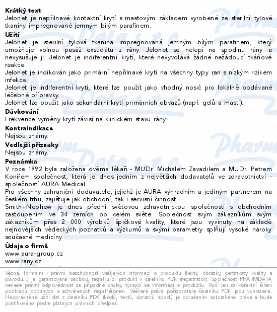 Informace o produktu:<br> Krytí Jelonet ster.s parafinem 5cmx5cm/50ks