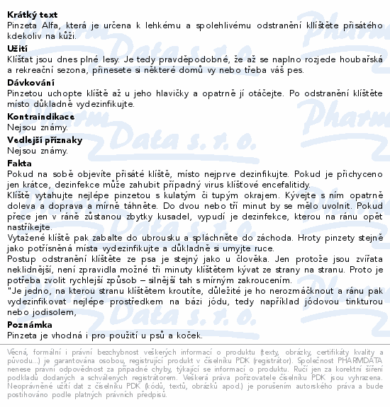 Informace o produktu:<br> ALFA pinzeta na klíšťata 1ks