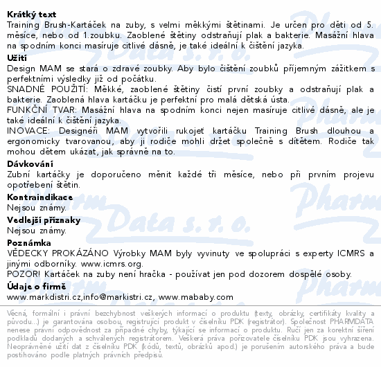 Informace o produktu:<br> MAM Kartáček zubní na učení Training brush 5+m 1ks