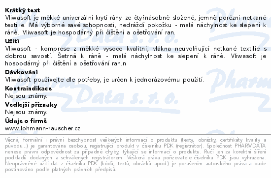 Informace o produktu:<br> Komprese Vliwasoft steril. 10x20cm/4v. 150ks