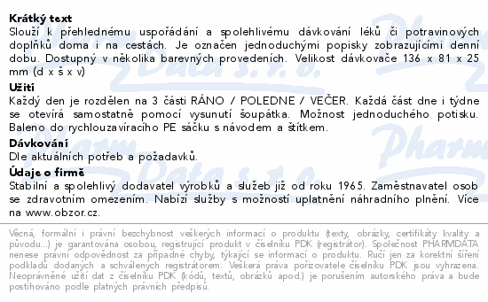 Informace o produktu:<br> Dávkovač léků OBZOR typ 02 týdenní zelený