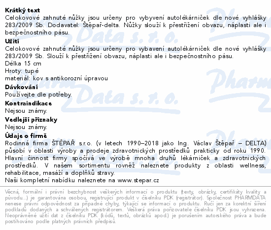 Informace o produktu:<br> Nůžky medicinské 15cm se sklonem - první pomoc
