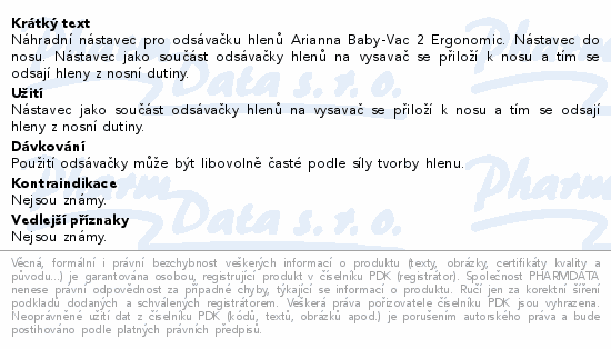 Informace o produktu:<br> Arianna Baby-Vac 2 Ergonomic Náhradní nástavec