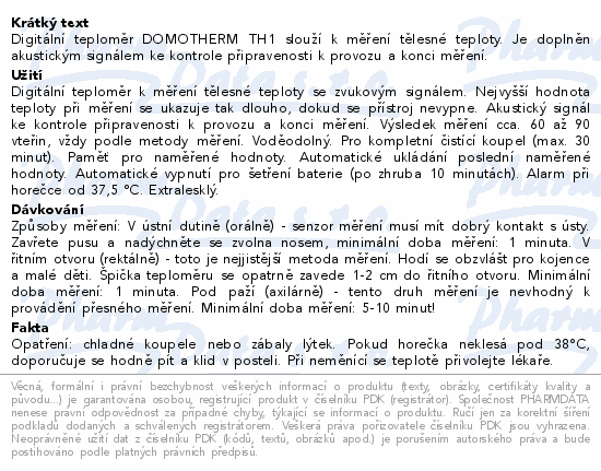 Informace o produktu:<br> Teploměr lékařský digitální DOMOTHERM TH1 COLOR