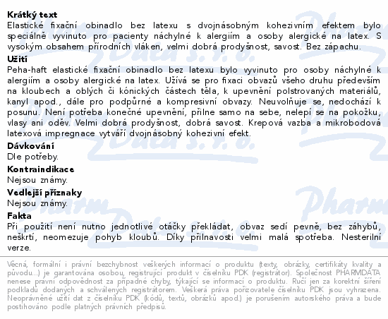 Informace o produktu:<br> Obin. fixační kohes.PEHA-HAFT Latex free 8cmx4m