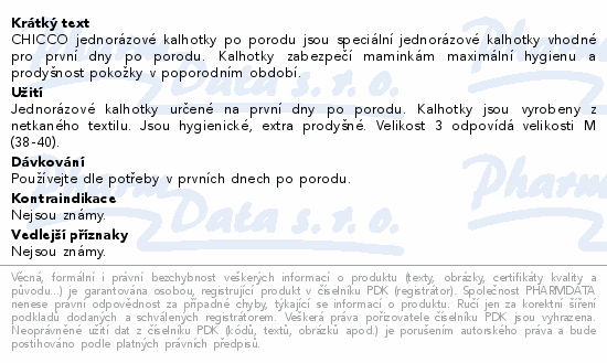 Informace o produktu:<br> CHICCO Kalhotky jednorázové po porodu vel.3/4ks