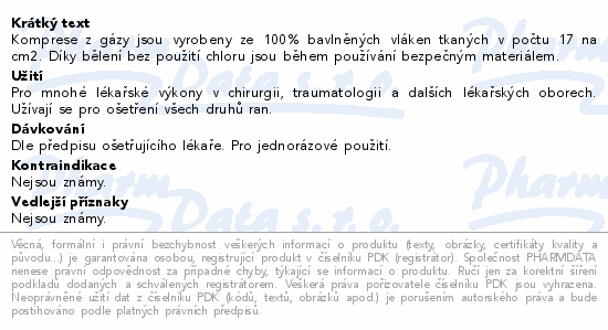 Informace o produktu:<br> Matocomp komprese z gázy 10x10cm 100ks