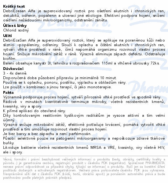 Informace o produktu:<br> DebriEcaSan Alfa roztok 3l+rozpr.+vlhč.ubrousky