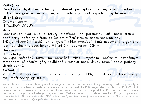 Informace o produktu:<br> DebriEcaSan hyal plus 250ml
