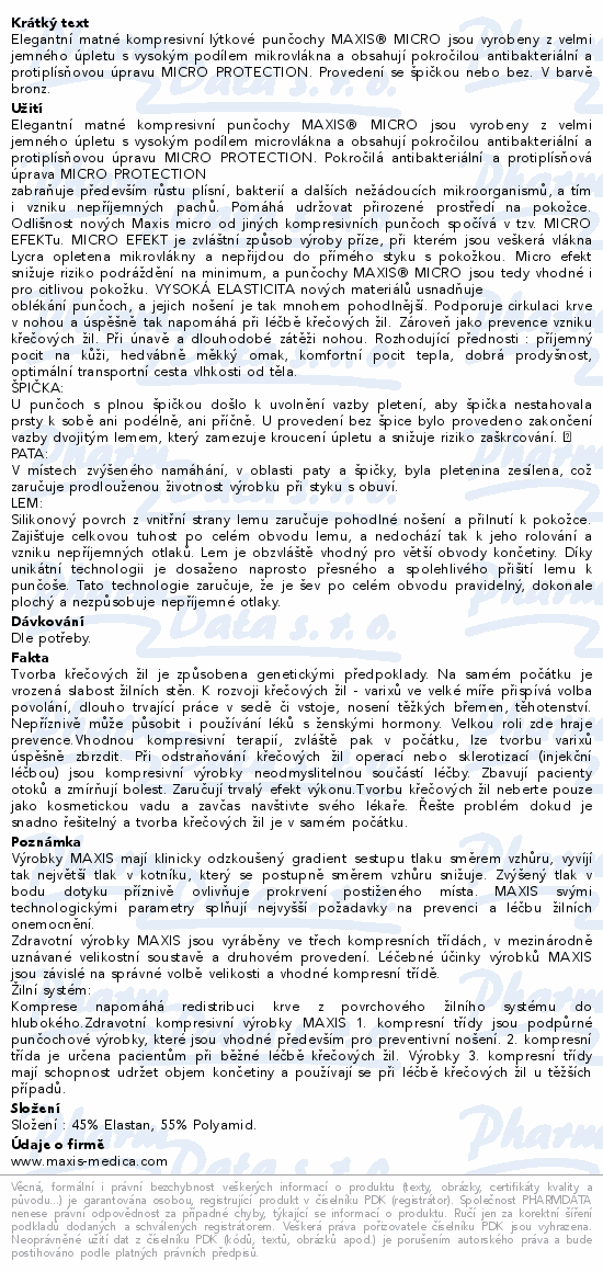 Informace o produktu:<br> Maxis MICRO lýtková punč.vel.5N bronz se šp.