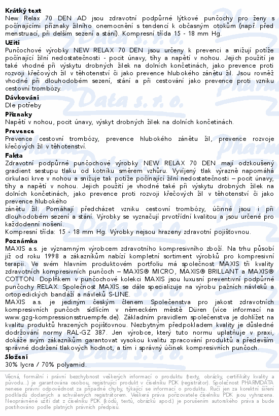 Informace o produktu:<br> Maxis NEW RELAX 70 DEN AD vel.XL světlá