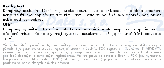 Informace o produktu:<br> Gáza kompr.nester.10x20cm/100ks 8 vrstev
