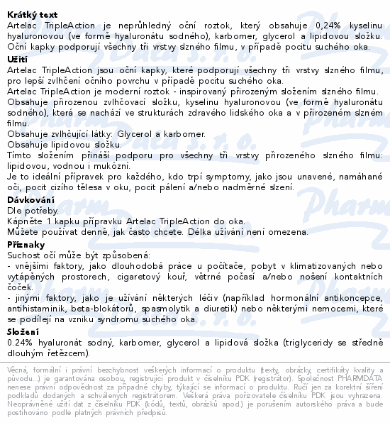 Informace o produktu:<br> Artelac TripleAction oční kapky 10ml