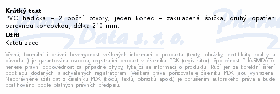 Informace o produktu:<br> Cévka močová Nelaton ženský CH14.210mm