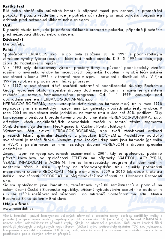 Informace o produktu:<br> Vaselinum album 5000g