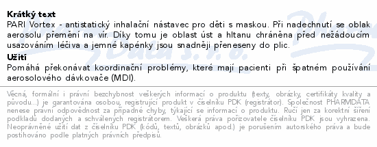 Informace o produktu:<br> PARI VORTEX chamber s dětskou maskou B(2+)