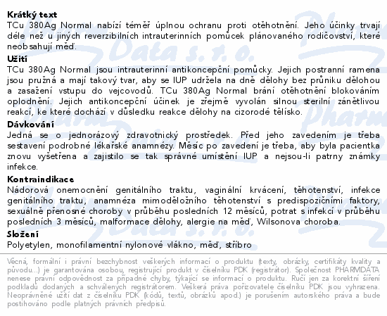 Informace o produktu:<br> Nitroděložní tělísko TCu 380Ag Normal