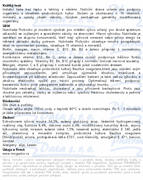 Informace o produktu:<br> Nutrikaše probiotic s višněmi 180g (3x60g)