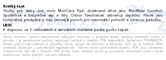 Informace o produktu:<br> MoliCare Pad 2 kapky Mini P30 (MoliMed Comf. mini)
