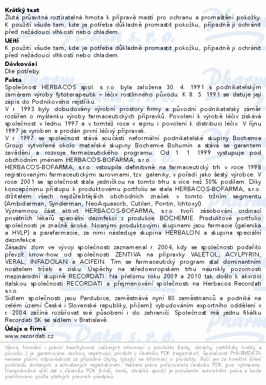 Informace o produktu:<br> Vaselinum flavum 5000g