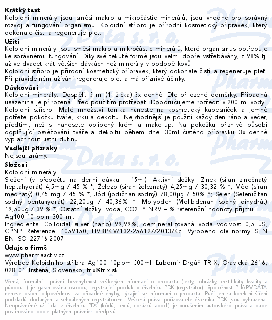 Informace o produktu:<br> Koloidní minerály 300ml + Ag100 10ppm 300ml