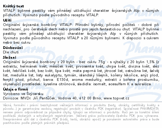 Informace o produktu:<br> TOPVET Švýcar.bonbóny VITALP 20 bylin b.cukru 75g