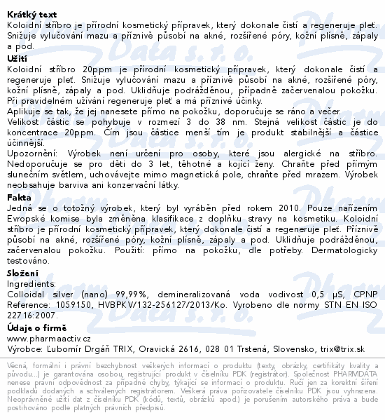 Informace o produktu:<br> Koloidní stříbro Ag100 20ppm 300ml
