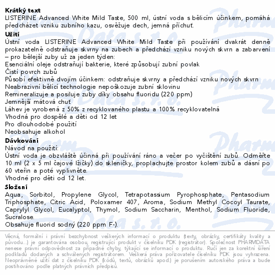 Informace o produktu:<br> LISTERINE ADVANCED WHITE Mild Taste 500ml