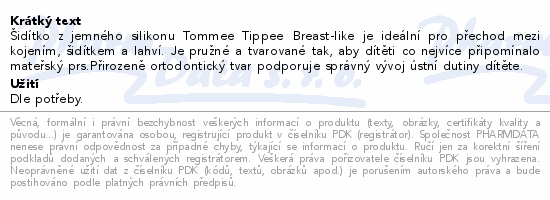 Informace o produktu:<br> Tommee Tippee Breast-like dudlík 6-18m 2ks