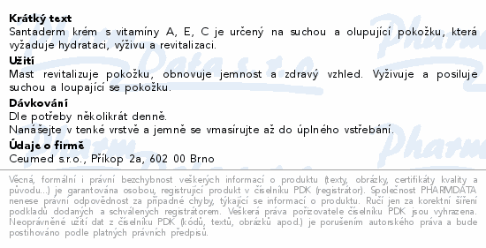 Informace o produktu:<br> Santaderm krém s vitamíny A+E+C 50ml