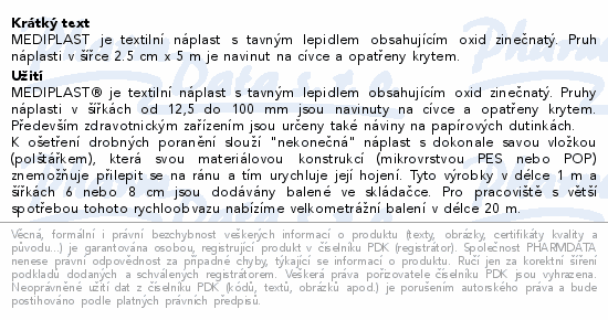 Informace o produktu:<br> Náplast Mediplast 2.5cmx5m tkaná 1121 cívková