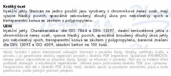 Informace o produktu:<br> Inj.jehla STERICAN 22G/0.7x30mm černá ster.100ks