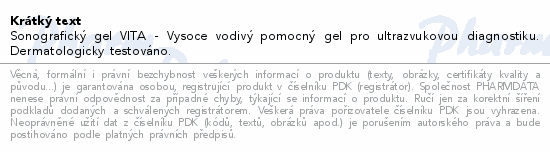 Informace o produktu:<br> Sonografický gel VITA 500ml