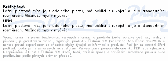 Informace o produktu:<br> Mísa ložní s poklicí+držadlem plastová